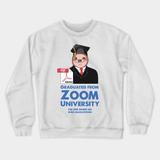 Sloth Graduated from Zoom University Crewneck Sweatshirt